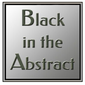 Black in the Abstract